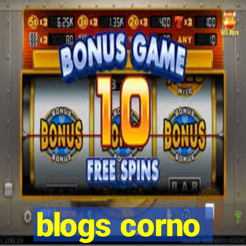 blogs corno